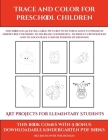Art projects for Elementary Students (Trace and Color for preschool children): This book has 50 extra-large pictures with thick lines to promote error By James Manning, Kindergarten Worksheets (Producer) Cover Image