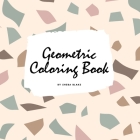 Geometric Patterns Coloring Book for Teens and Young Adults (8.5x8.5 Coloring Book / Activity Book) By Sheba Blake Cover Image