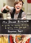 My Drunk Kitchen: A Guide to Eating, Drinking, and Going with Your Gut By Hannah Hart Cover Image