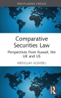 Comparative Securities Law: Perspectives from Kuwait, the UK and Us By Abdullah Alshebli Cover Image