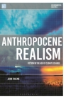 Anthropocene Realism: Fiction in the Age of Climate Change (Environmental Cultures) By John Thieme, Richard Kerridge (Editor), Greg Garrard (Editor) Cover Image