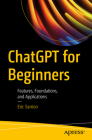 ChatGPT for Beginners: Features, Foundations, and Applications By Eric Sarrion Cover Image