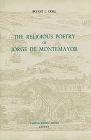 The Religious Poetry of Jorge de Montemayor By Bryant L. Creel Cover Image