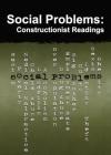 Social Problems: Constructionist Readings (Social Problems and Social Issues) By Donileen Loseke Cover Image