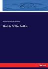 The Life Of The Buddha Cover Image