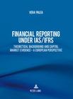 Financial Reporting Under Ias/Ifrs: Theoretical Background and Capital Market Evidence - A European Perspective By Vera Palea Cover Image