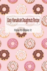 Easy Hanukkah Doughnuts Recipe: How to Make it: Hanukkah Doughnuts Recipes Cover Image