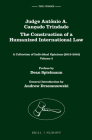Judge Antônio A. Cançado Trindade. the Construction of a Humanized International Law: A Collection of Individual Opinions (2013-2016), Volume 3 (Judges #7) By Antônio Augusto Cançado Trindade Cover Image