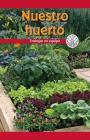 Nuestro Huerto: Trabajar En Equipo (Our Vegetable Garden: Working as a Team) By Roman Ellis Cover Image
