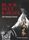 Black Belt Karate: The Intensive Course By Hirokazu Kanazawa Cover Image