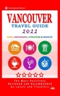 Vancouver Travel Guide 2022: Shops, Arts, Entertainment and Good Places to Drink and Eat in Vancouver, Canada (Travel Guide 2022) By Howard P. Quinn Cover Image