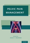 Pelvic Pain Management By Assia T. Valovska (Editor) Cover Image