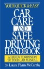 Your Quick and Easy Car Care and Safe Driving Handbook: A Handy Companion to Your Car Manual Cover Image