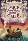 Mice of the Round Table #2: Voyage to Avalon By Julie Leung, Lindsey Carr (Illustrator) Cover Image