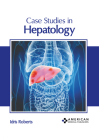Case Studies in Hepatology Cover Image