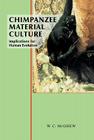 Chimpanzee Material Culture By William C. McGrew Cover Image