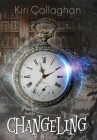 Changeling By Kiri Callaghan, Amy Smith (Editor), Fiona Jayde Media (Cover Design by) Cover Image