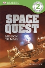 DK Readers L2: Space Quest: Mission to Mars (DK Readers Level 2) By Peter Lock Cover Image