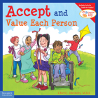 Accept and Value Each Person (Learning to Get Along) By Cheri J. Meiners, Meredith Johnson (Illustrator) Cover Image