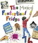 The Magical Fantastical Fridge Cover Image