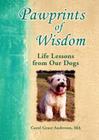 Pawprints of Wisdom: Life Lessons from Our Dogs Cover Image