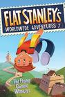 Flat Stanley's Worldwide Adventures #7: The Flying Chinese Wonders By Jeff Brown, Macky Pamintuan (Illustrator) Cover Image