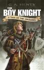 The Boy Knight: A Tale of the Crusades (Dover Children's Classics) Cover Image