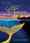 Surface Tension By S. R. Atkinson Cover Image