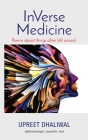InVerse Medicine: Poems about things often left unsaid By Upreet Dhaliwal Cover Image
