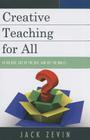 Creative Teaching for All: In the Box, Out of the Box, and Off the Walls Cover Image