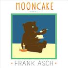 Mooncake (Moonbear) By Frank Asch, Frank Asch (Illustrator) Cover Image