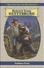 Retreat from Gettysburg By Kathleen Ernst Cover Image