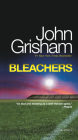 Bleachers: A Novel By John Grisham Cover Image