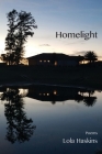 Homelight By Lola Haskins Cover Image