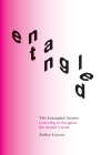 The Entangled Activist: Learning to recognise the master's tools Cover Image