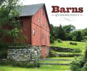 Barns of Connecticut (Garnet Books) By Markham Starr Cover Image