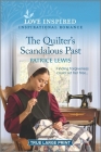 The Quilter's Scandalous Past: An Uplifting Inspirational Romance By Patrice Lewis Cover Image