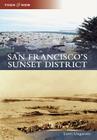 San Francisco's Sunset District (Then & Now (Arcadia)) Cover Image