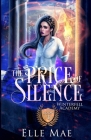 The Price of Silence: Winterfell Academy Book 3 By Mae Cover Image