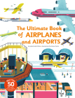 Ultimate Book of Airplanes and Airports Cover Image