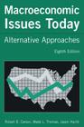 Macroeconomic Issues Today: Alternative Approaches By Robert B. Carson, Wade L. Thomas, Jason Hecht Cover Image