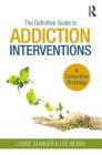 The Definitive Guide to Addiction Interventions: A Collective Strategy Cover Image