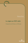 La région au XXIe siècle: Perspectives de France et d'Europe (Action Publique / Public Action #21) By Thomas Perrin Cover Image