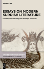 Essays on Modern Kurdish Literature By Alireza Korangy (Editor), Mahlagha Mortezaee (Editor) Cover Image