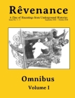 Rêvenance Omnibus, Vol. I: A Zine of Hauntings from Underground Histories By Monocle-Lash Anti-Press Cover Image