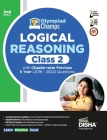 Olympiad Champs Logical Reasoning Class 2 with Chapter-wise Previous 5 Year (2018 - 2022) Questions 2nd Edition Complete Prep Guide with Theory, PYQs, By Disha Experts Cover Image