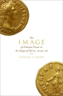 The Image of Political Power in the Reign of Nerva, Ad 96-98 By Nathan T. Elkins Cover Image