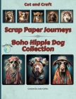 Scrap Paper Journeys - Boho Hippie Dog Collection Cover Image