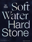 Soft Water Hard Stone: 2021 New Museum Triennial Cover Image