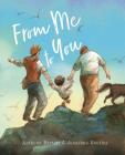 From Me to You By Anthony Bertini, Jonathan Bentley (Illustrator) Cover Image